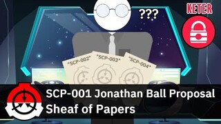 Sumber Dari Semua SCP Yang Ada - SCP-001 Jonathan Ball's Proposal "Sheaf of Papers"