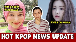 TRENDING !! Kim Garam ex Le Sserafim Jadi Korban di Sekolah, Dj Soda Pakai Hijab