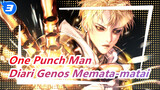 [One Punch Man] Adegan OVA1, Diari Genos Memata-matai Saitama_3