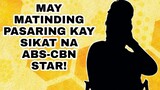 DATING KAPAMILYA PERSONALITY MAY MATINDING PASARING KAY SIKAT NA ABS-CBN STAR!