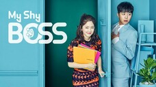 My Shy Boss (2017) Eps 16 {END} Sub Indo