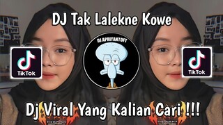 DJ TAK LALEKNE KOWE GILGA SAHID VIRAL TIK TOK TERBARU 2024 !