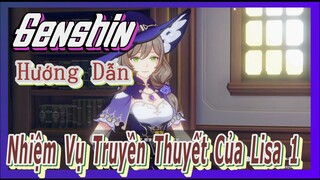 [Genshin, Hướng Dẫn] Nhiệm Vụ Truyền Thuyết Của Lisa 1