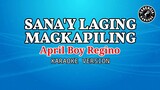 Sana'y Laging Magkapiling (Karaoke) - April Boy Regino