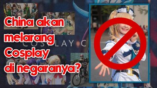 China akan Melarang Cosplay di Negaranya?