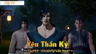 Yêu Thần Ký Tập 89 - Chiến lý vân hoa