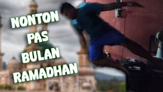 kamu hanya paham video pada bulan Ramadhan