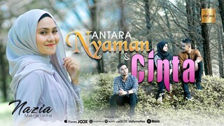 Nazia Marwiana - Antara Nyaman Dan Cinta (Official Music Video)