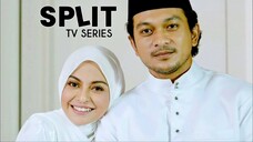 TeleDrama Split Tv Series [E11-E12] 2018 👥 Akhir