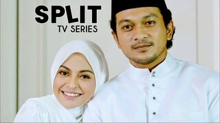 TeleDrama Split Tv Series [E11-E12] 2018 👥 Akhir