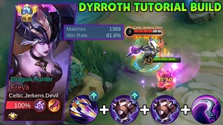 HOW TO COUNTER PRO CORE FREYA USING DYRROTH? | DYRROTH TUTORIAL FULL BUILD! EFFECTIVE FOR LATE GAME