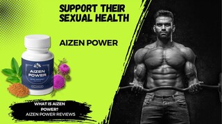 Dominate The Male Enhancement Niche Today with Aizen Power Supplements - Health