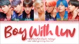 BTS  - BOY  WITH LUV                 [ Color Coded Lyrics]