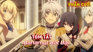 Tóm Tắt Anime Hay: Biên Niên Sử Bahamut Bất Bại Phần Cuối | Lani Anime