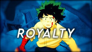 Boku no Hero Academia AMV/Edit - ROYALTY 🌌