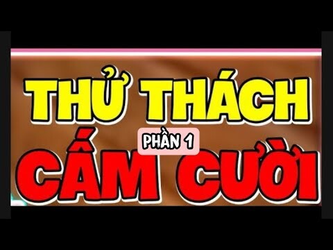 "Thử thách cấm cười" PART1 cú sốc đầu đời :))