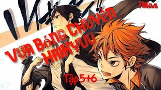 Anime Thể Thao-Siêu Ngầu|Vua Bóng Chuyền HaiKyuu|Tập 5+6.