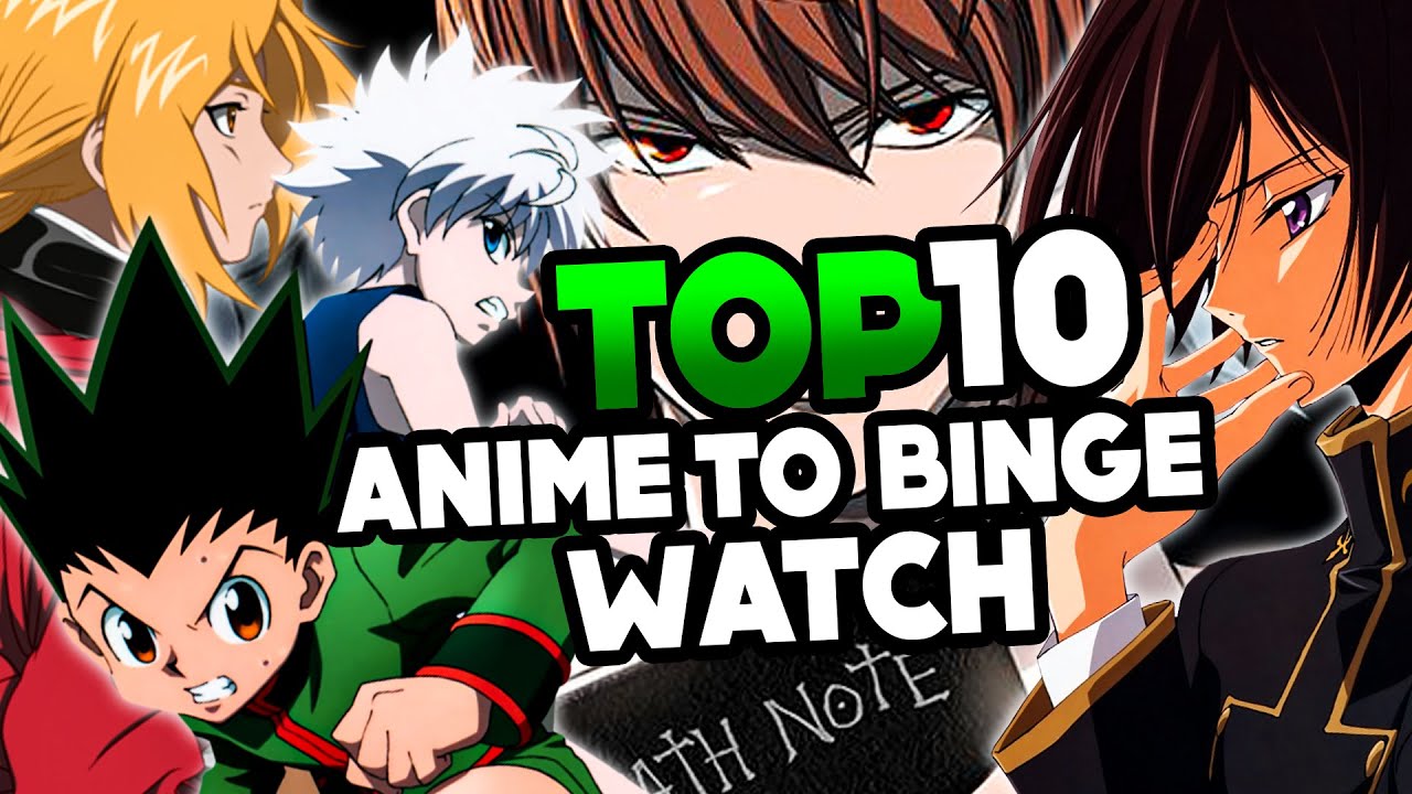 Top 10 Anime To Binge Watch - Bilibili