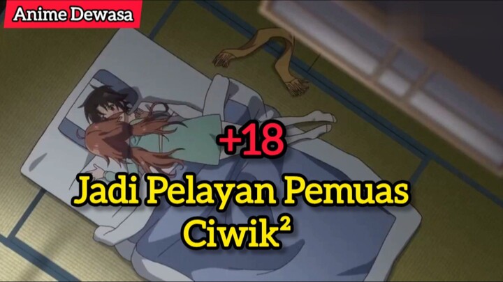 Pelayan N4fsu Ciwik² +18