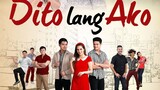 DITO LANG AKO FILIPINO FULL MOVIE 2023 DRAMA PINOY MOVIES