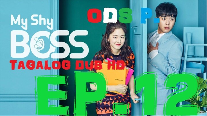 Introverted Boss . My Shy Boss Episode 12 Tagalog