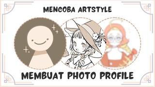 [OC] 🎨Mari Mencoba Artstyle Baru Buat Foto Profile✨