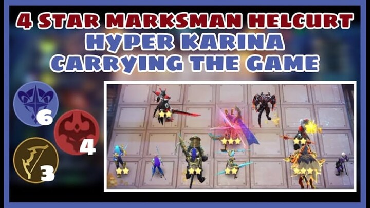 4 Star Marksman Helcurt & Hyper Karina | Carrying the Game | Magic Chess - Mobile Legends Bang Bang