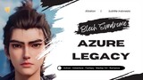 Azure Legacy Episode 18 Subtitle Indonesia