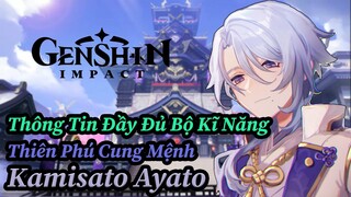 Thông Tin Đầy Đủ Chỉ Số, Thiên Phú, Cung Mệnh Kamisato Ayato!! | Genshin Impact.