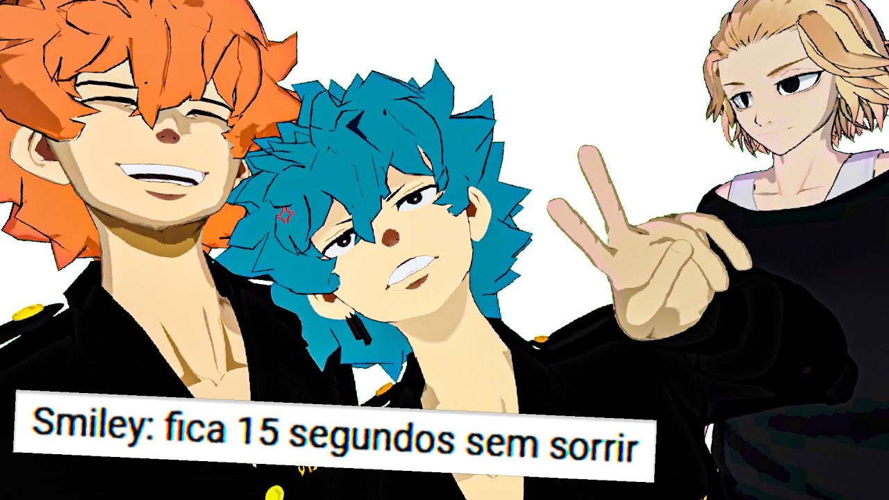 SMILEY CONSEGUE NAO SORRIR? SMILEY, ANGRY E MIKEY RESPONDEM (TOKYO  REVENGERS VR) - BiliBili