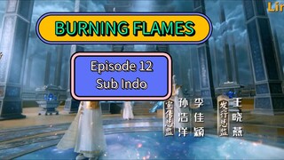 BURNING FLAMES EPS12 SUB INDO