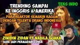 ZIDAN TRENDING SAMPAI KE INGGRIS & AMERIKA || ZINIDIN ZIDAN FT. NABILA SUAKA REACTION