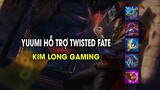 Kim Long Gaming - YUUMI HỖ TRỢ TWISTED FATE
