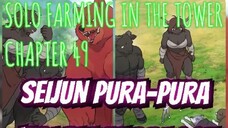 SOLO FARMING IN THE TOWER CH. 49 : MC PURA-PURA JADI BLACK DRAGON DAN SERIGALA DIBANTU OLEHNYA