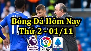 Lịch Thi Đấu Bóng Đá Hôm Nay 1/11 - Trận Đấu Muộn Ngoại Hạng Anh & La Liga & Serie A