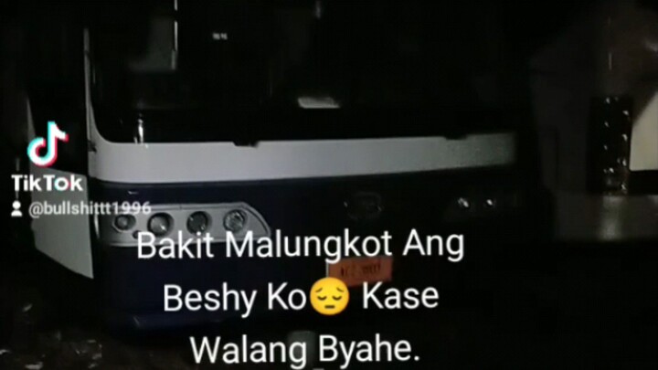 Bakit Malungkot Ang Beshy ko 😔 Kase Walang Byahe.