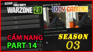 [CẨM NANG WARZONE 2.0 - PART 14] Hướng dẫn SETTING tối ưu FPS - Season 3