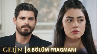 Gelin 6. Bölüm Fragmanı | The Price of Love Episode 6 Promo