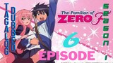 Familiar of Zero episode 6 season 1 Tagalog Dubbed