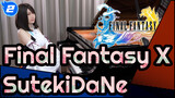 [Final Fantasy X] OST SutekiDaNe, Ru's Piano_2