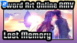 [Sword Art Online AMV] Maybe This's the Last Memory / Sad & Epic_2