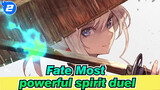 Fate|[Most powerful spirit duel ever]With the body of a mortal, compared to Gods!_2
