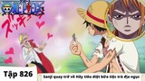 One Piece Tập 826 | Sanji con quay về bên Hãy chi phí khử buổi tiệc trà địa ngục| Đảo Hải Tặc Tóm Tắt Anime