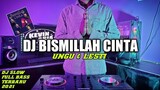 DJ BISMILAH CINTA UNGU FEAT LESTI - DJ REMIX BISMILAH CINTA TERBARU 2021