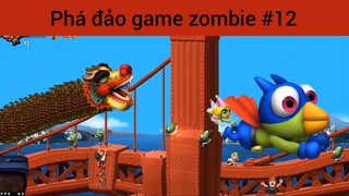 Phá đảo game zombie p12