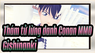 [Thám tử lừng danh Conan MMD / APH] Gishinanki (Cặp đôi yêu thích nhất)