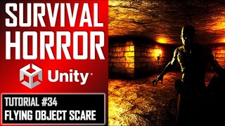 How To Make A Survival Horror Game - Unity Tutorial 034 - FLYING OBJECT JUMPSCARE