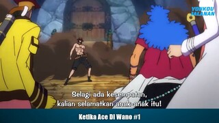 Ketika Ace Di Wano Part 1