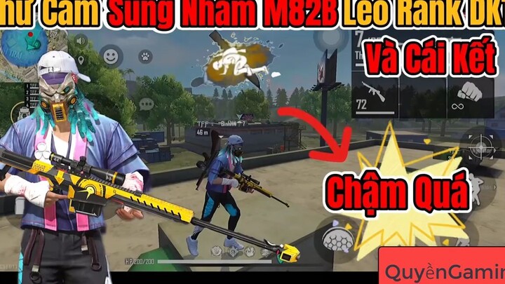 [FREE FIRE] Thử Cầm M82B Leo Rank Đại Kiện Tướng Và Cái Kết Bẽ Lái Ngoạn Mục