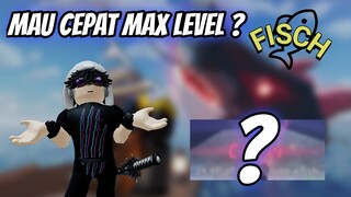 CARA CEPAT MAX LEVEL DI FISCH ROBLOX UPDATE TERBARU !!